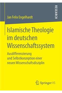 Islamische Theologie Im Deutschen Wissenschaftssystem