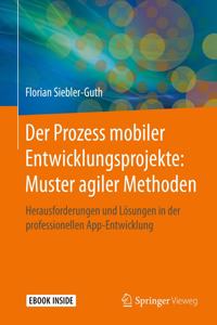 Der Prozess Mobiler Entwicklungsprojekte: Muster Agiler Methoden