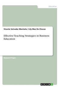 Effective Teaching Strategies in Business Education