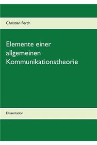 Elemente einer allgemeinen Kommunikationstheorie