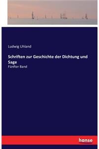 Schriften zur Geschichte der Dichtung und Sage