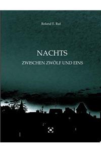 Nachts Zwischen Zwölf Und Eins