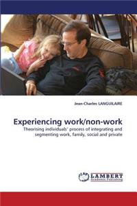 Experiencing work/non-work