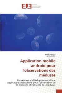 Application Mobile Android Pour l'Observations Des Méduses