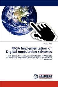 FPGA Implementation of Digital modulation schemes