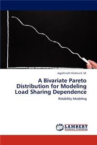 Bivariate Pareto Distribution for Modeling Load Sharing Dependence