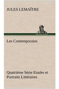 Les Contemporains, Quatrième Série Etudes et Portraits Littéraires