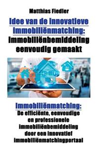 Idee Van de Innovatieve Immobiliënmatching