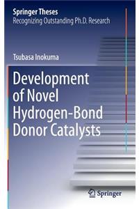 Development of Novel Hydrogen-Bond Donor Catalysts