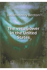 The Veto Power in the United States