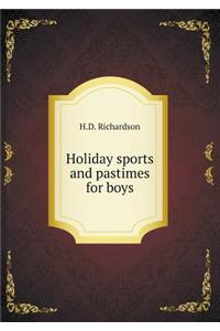 Holiday Sports and Pastimes for Boys