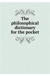 The Philosophical Dictionary for the Pocket