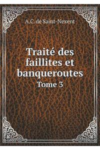 Traité des faillites et banqueroutes Tome 3