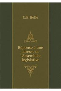Réponse à une adresse de l'Assemblée législative