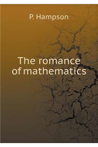 The Romance of Mathematics