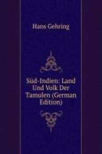 Sud-Indien: Land Und Volk Der Tamulen (German Edition)