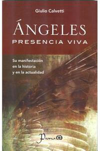 Angeles, Presencia Viva