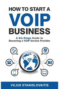 How to Start a VoIP Business