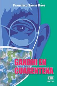 Gandhi en cuarentena