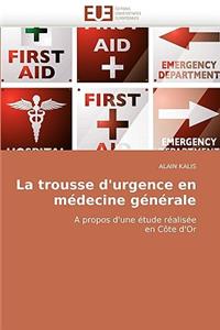 La Trousse d''urgence En M�decine G�n�rale