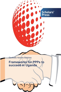 Frameworks for PPPs to succeed in Uganda