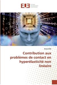 Contribution aux problèmes de contact en hyperélasticité non linéaire