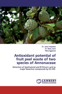 Antioxidant potential of fruit peel waste of two species of Annonaceae