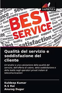 Qualità del servizio e soddisfazione del cliente