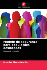 Modelo de segurança para populações deslocadas