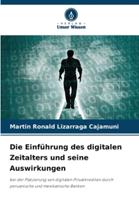 Einführung des digitalen Zeitalters und seine Auswirkungen