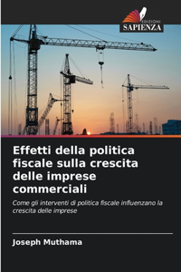 Effetti della politica fiscale sulla crescita delle imprese commerciali