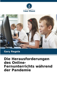 Herausforderungen des Online-Fernunterrichts während der Pandemie