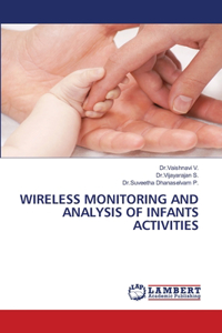 Wireless Monitoring and Analysis of Infants Activities