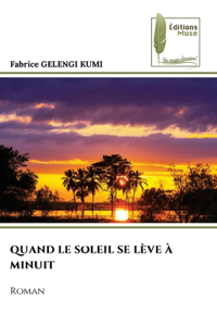 Quand Le Soleil Se Lève À Minuit