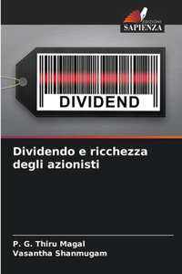 Dividendo e ricchezza degli azionisti