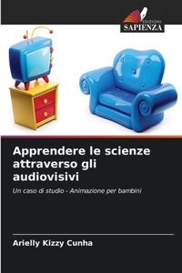 Apprendere le scienze attraverso gli audiovisivi