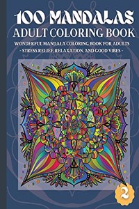 100 Mandalas Adult Coloring Book