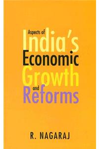 Aspects of India's Economic Growth and Reforms