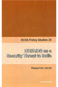 HIV/AIDS as a Security Threat to India