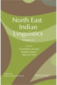 North East Indian Linguistics Volume - 4