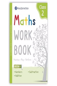 Key2practice Class 2 Maths Practice Workbook (Part 1) with 130+ innovative worksheets (Numbers, Addition, Subtraction) based on NCERT (Math magic) for the 2023-24 Exam success, designed by IItians