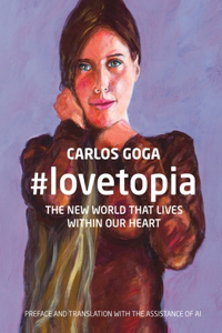 #lovetopia: The New World That Lives Within Our Heart