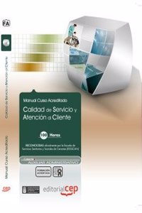 Calidad de Servicio y Atencion al Cliente. Coleccion Formacion Continuada (ESSSCAN) (Coleccion 1490) (Spanish Edition)