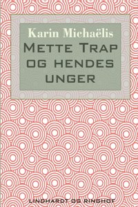 Mette Trap og hendes unger