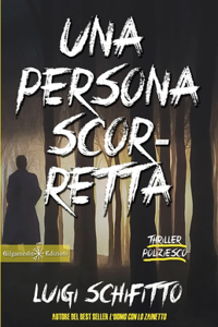 persona scorretta: Un romanzo thriller poliziesco, un hard-boiled ambientato a Torino