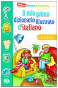 Il mio primo dizionario illustrato d'italiano