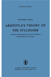 Aristotle's Theory of the Syllogism