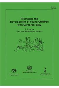 Promoting the Development of Young Children with Cerebral Palsy