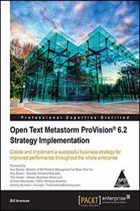 Open Text Metastorm Provision(R) 6.2 Strategy Implementation