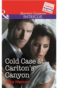 Cold Case at Carlton’s Canyon